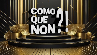 Como que non 2
